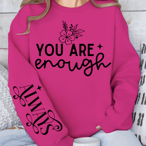 Sweatshirt Unisex You Are Enough
