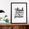 Matte Vertical Posters Think Positive Be Positive