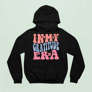 Hoodie Unisex In My Gratitude Era