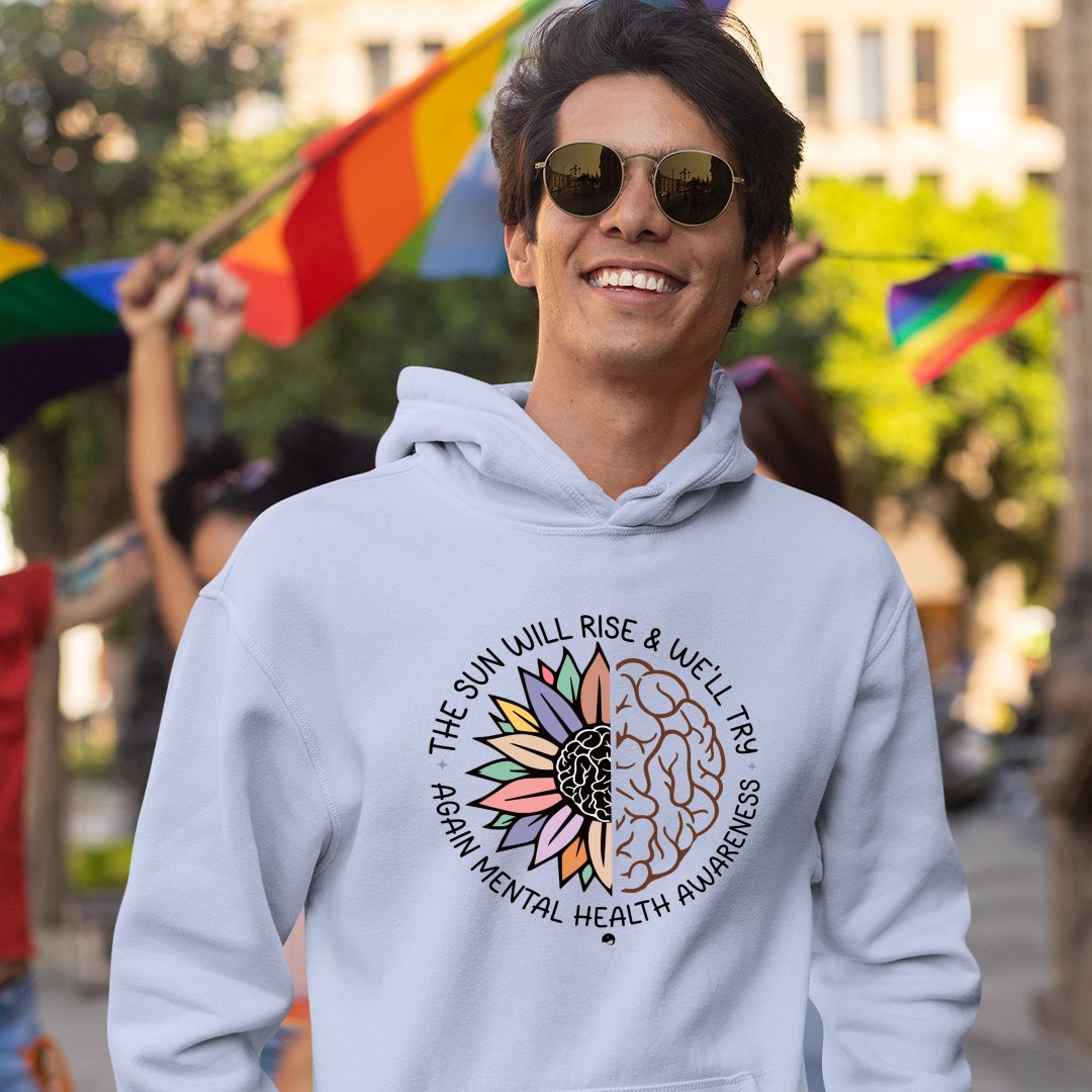 Hoodie Unisex The Sun Will Rise & We'll Try