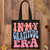 Tote Bag In My Gratitude Era