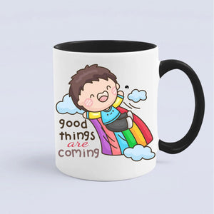 Mug Good Things Are Coming