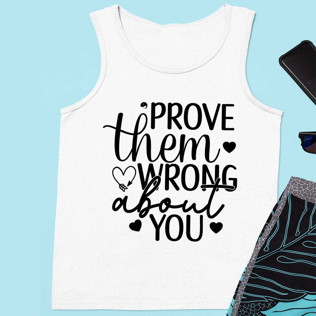 Unisex Jersey Tank Prove Them Wrong About You