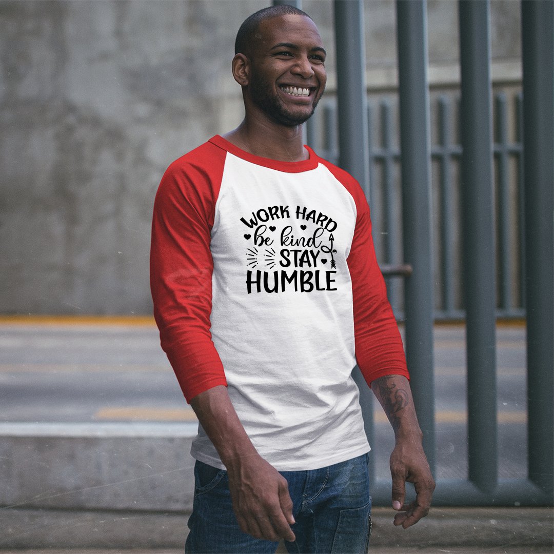 Unisex Sleeve Baseball Tee Work Hard Be Kind Stay Humble