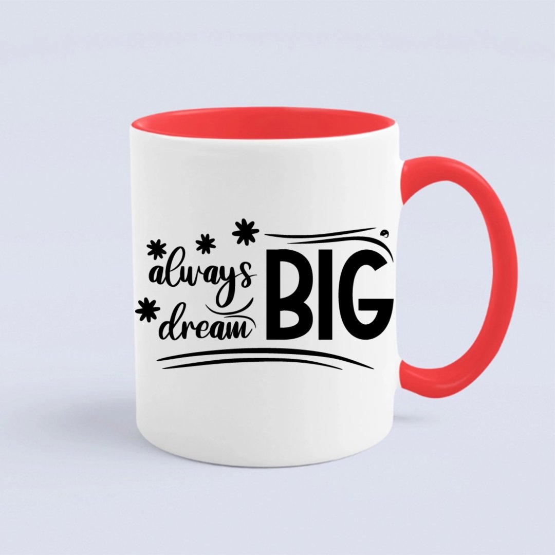 Mug Always Dream Big