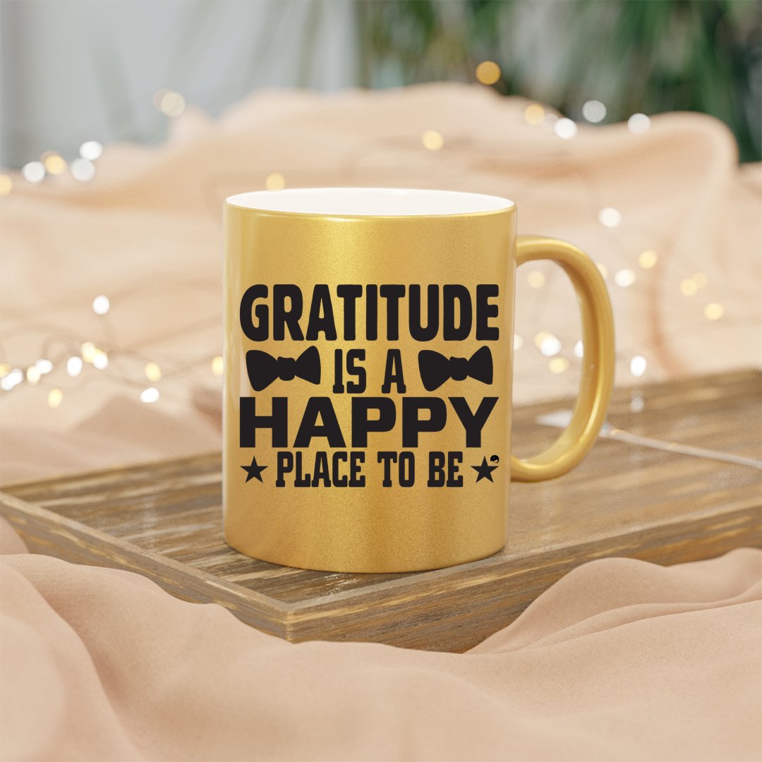 Mug Gratitude Is A Happy Place To Be