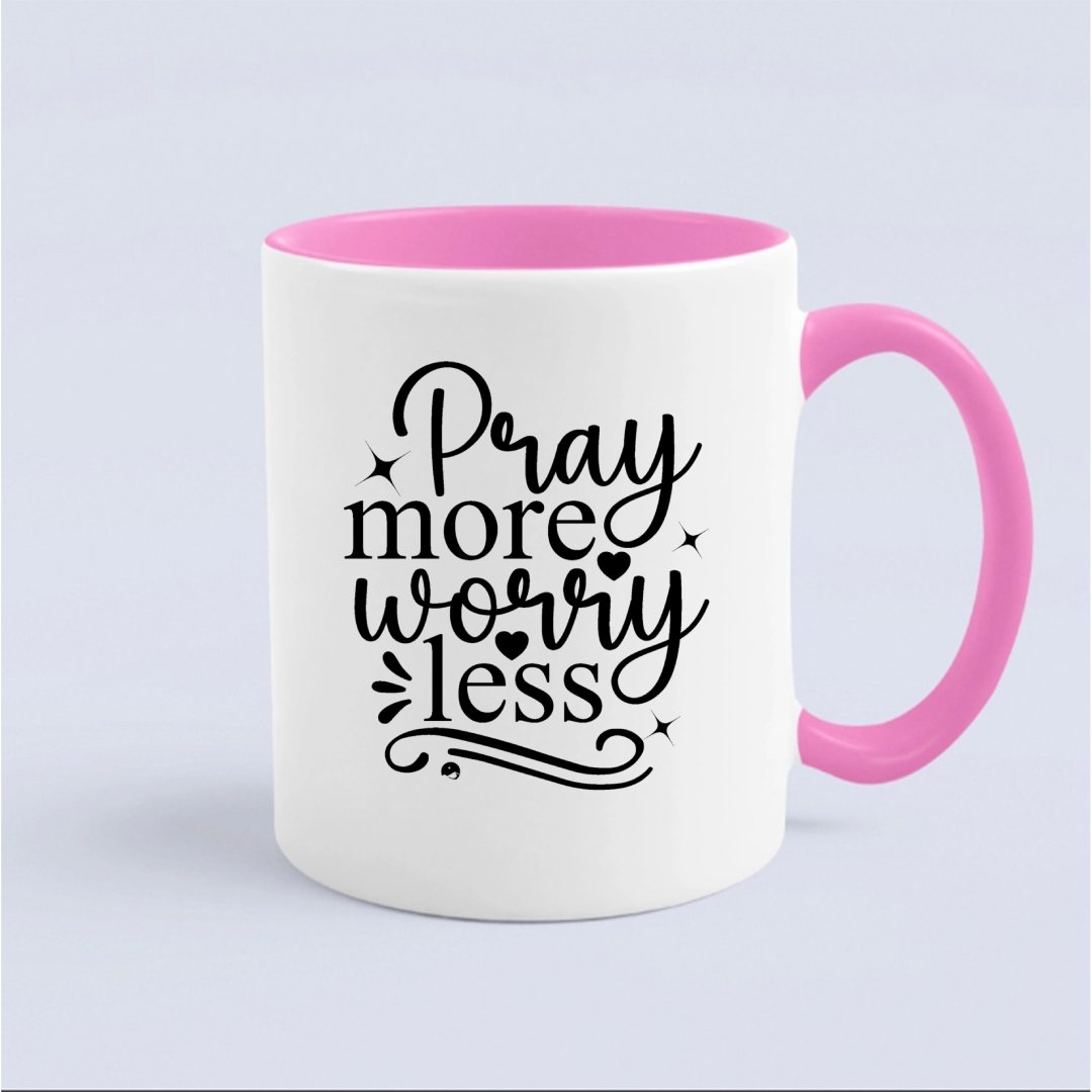 Mug Pray More Worry Less