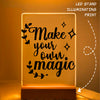 Glass Acrylic Make Your Own Magic