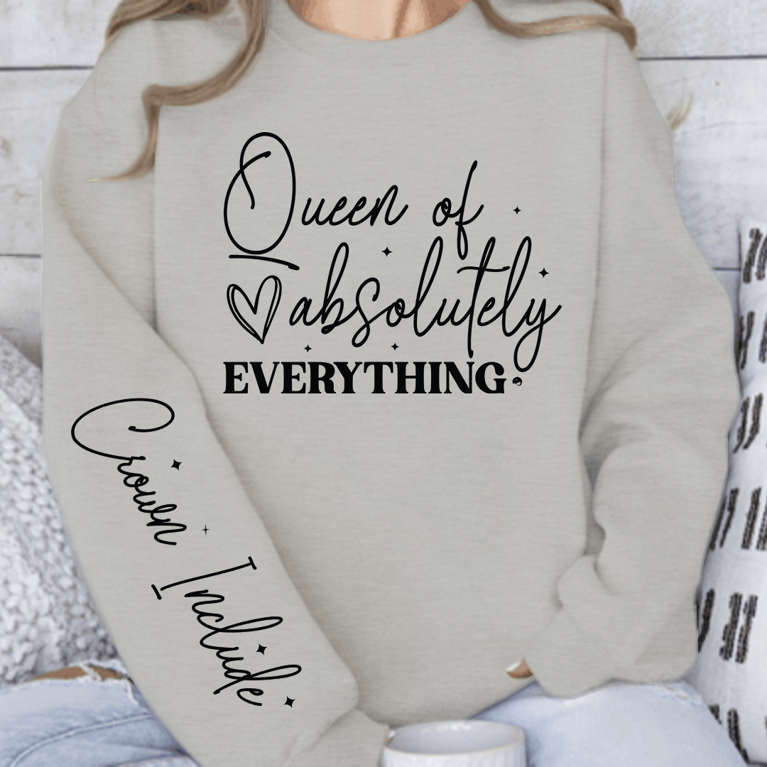 Sweatshirt Unisex Queen of absolutely everything