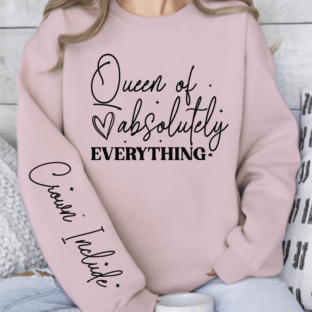 Sweatshirt Unisex Queen of absolutely everything