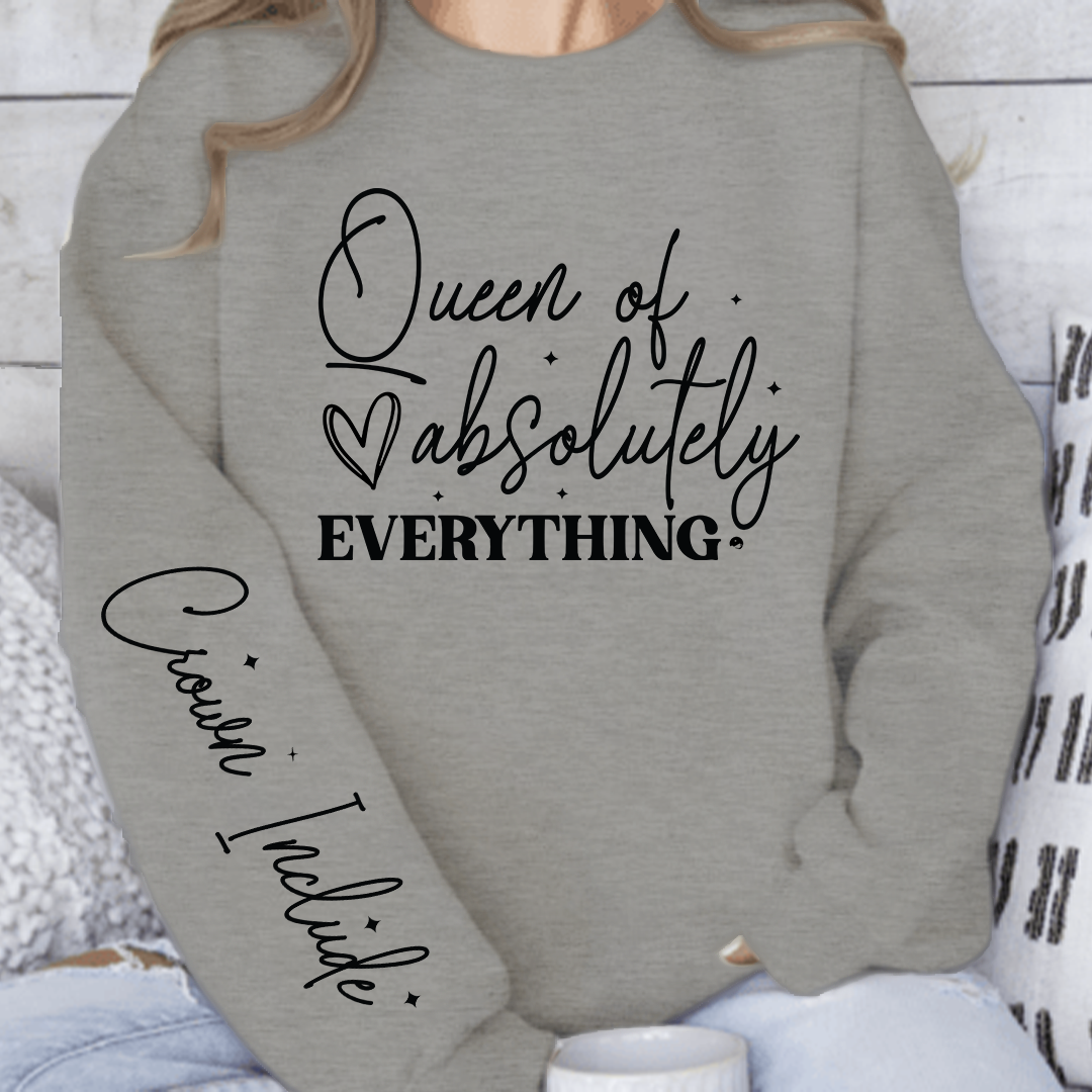 Sweatshirt Unisex Queen of absolutely everything