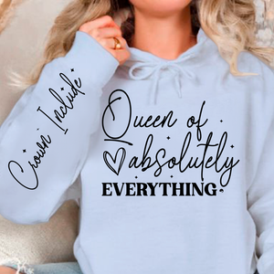 Hoodie Unisex Queen of absolutely everything