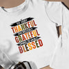 Sweatshirt Unisex So Very Thankful Incredibly Grateful Unbelievably Blessed