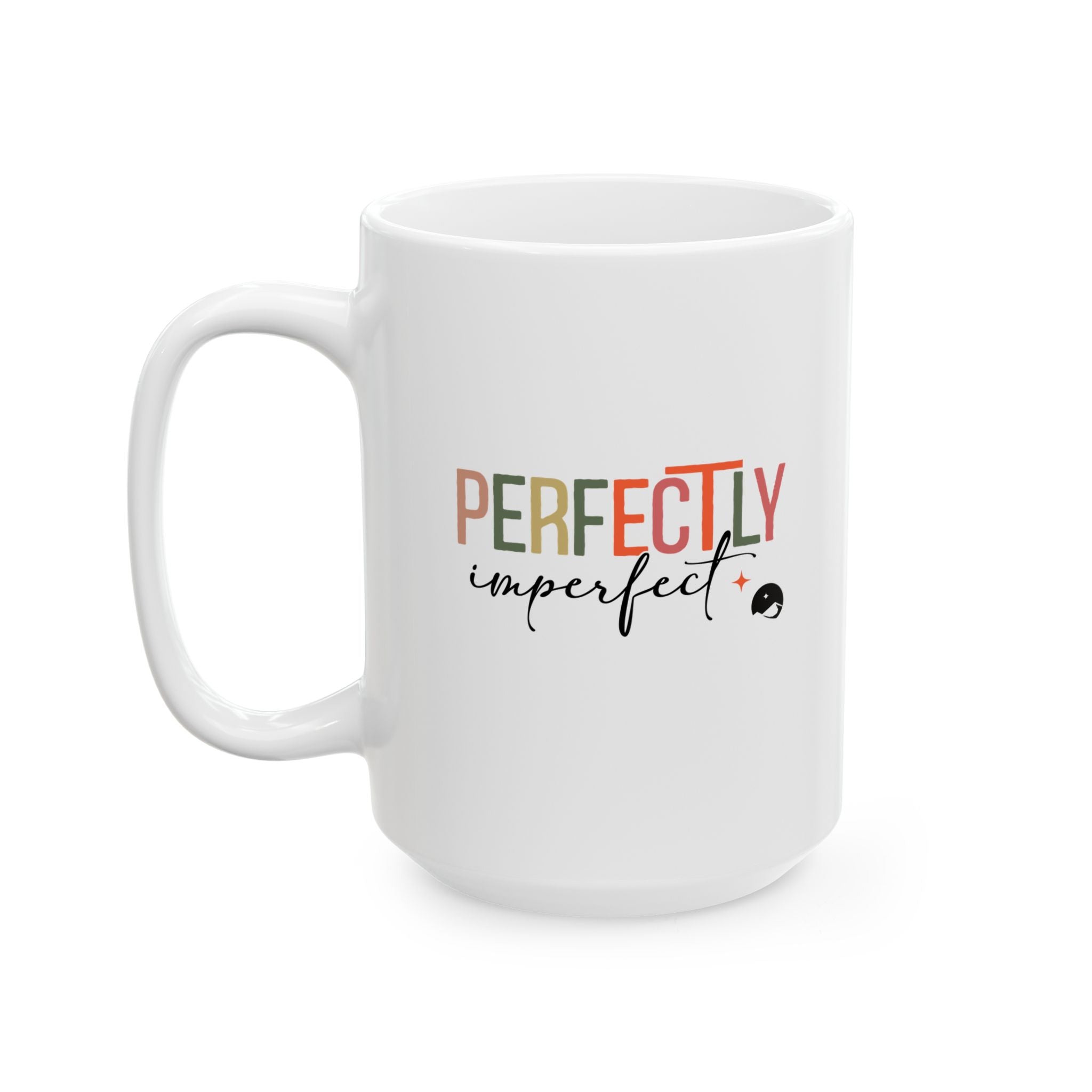 Perfectly Imperfect Ceramic Mug, (11oz, 15oz)