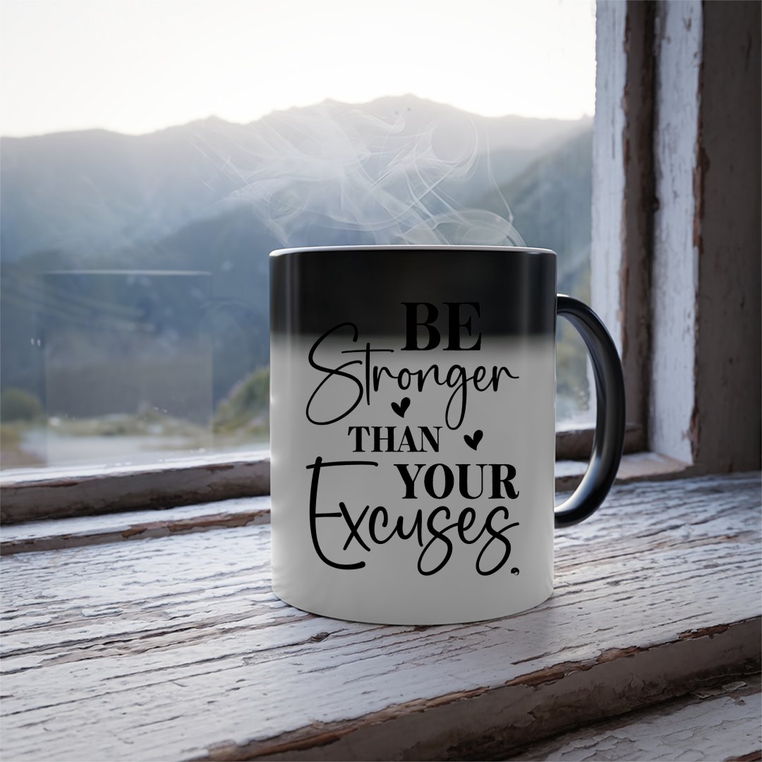 Mug Be Stronger Than Your Excuses