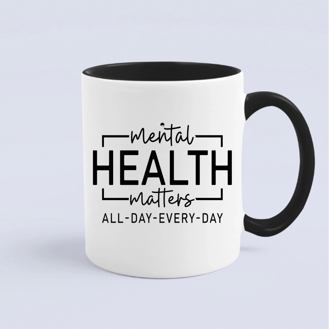 Mug Mental Health Matters All Day Every Day