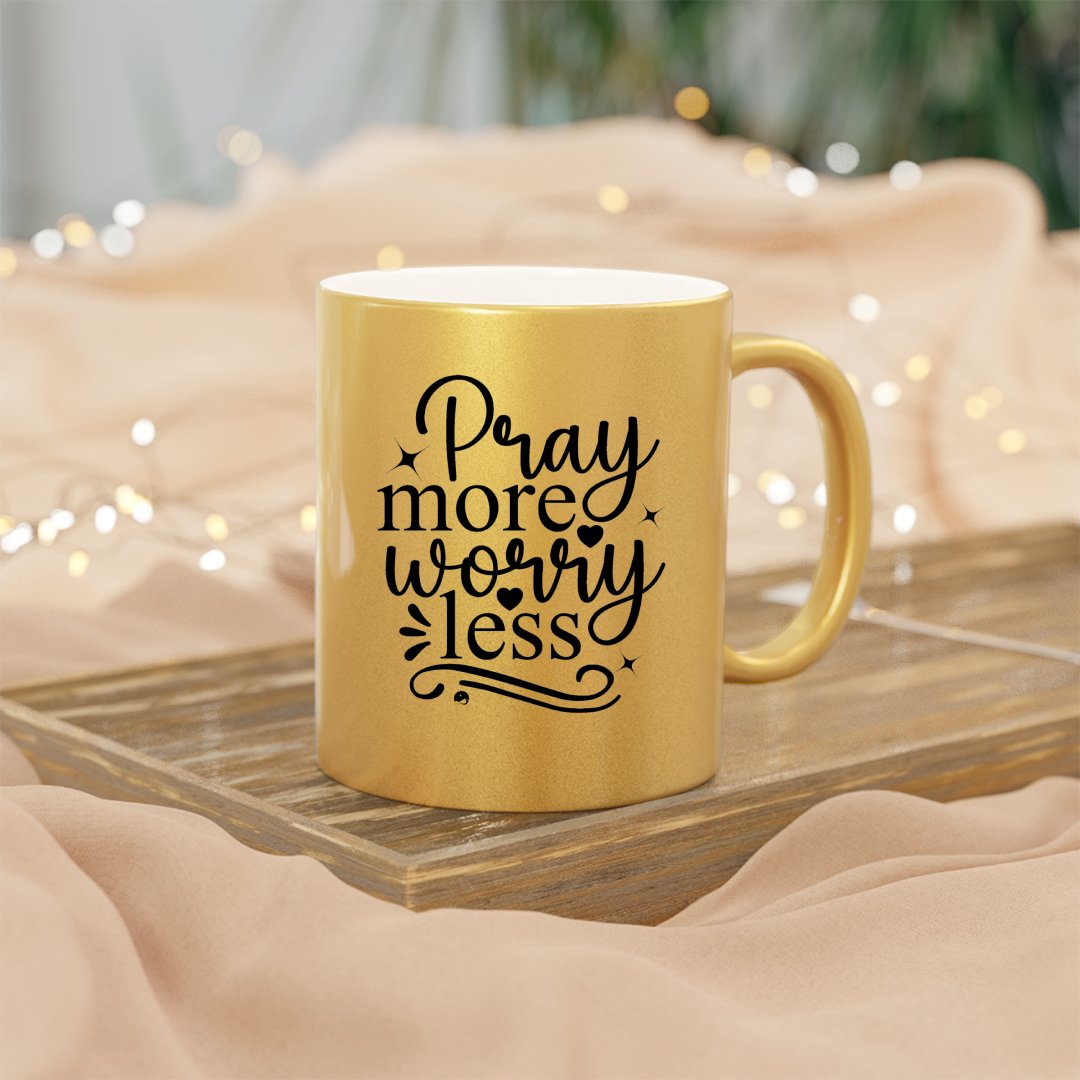 Mug Pray More Worry Less