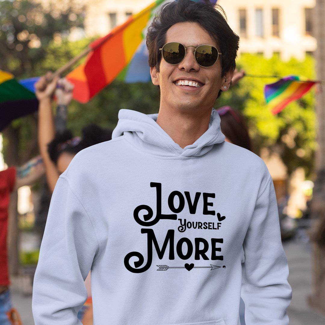 Hoodie Unisex Love Yourself More