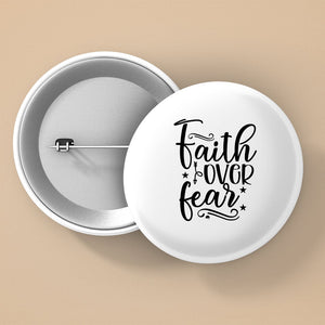 Pin Buttons Faith Over Fear