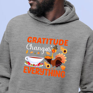 Hoodie Unisex Gratitude Changes Everything