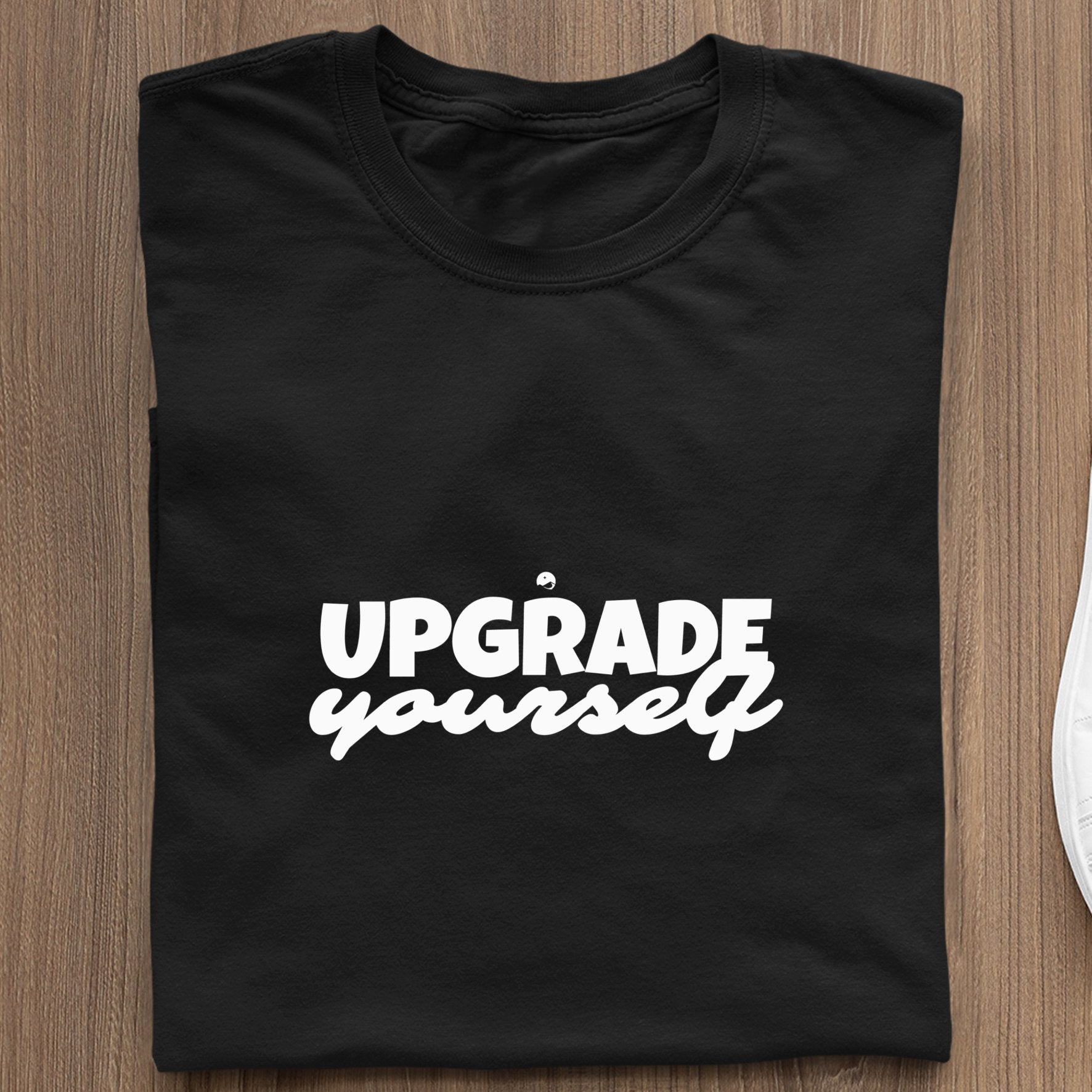 T-Shirt Upgrade Yourself