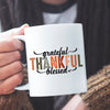 Mug Grateful Thankful Blessed