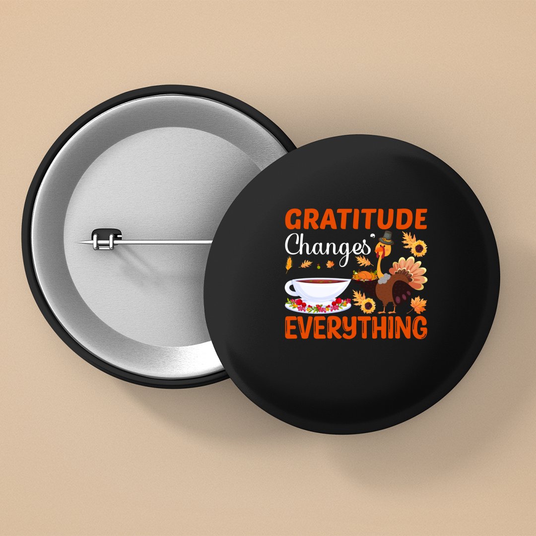 Pin Buttons Gratitude Changes Everything