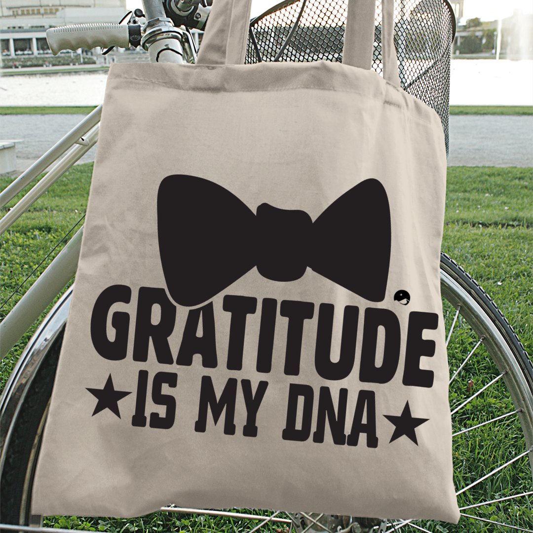 Tote Bag Gratitude Is My DNA