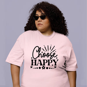 T-Shirt Choose Happy