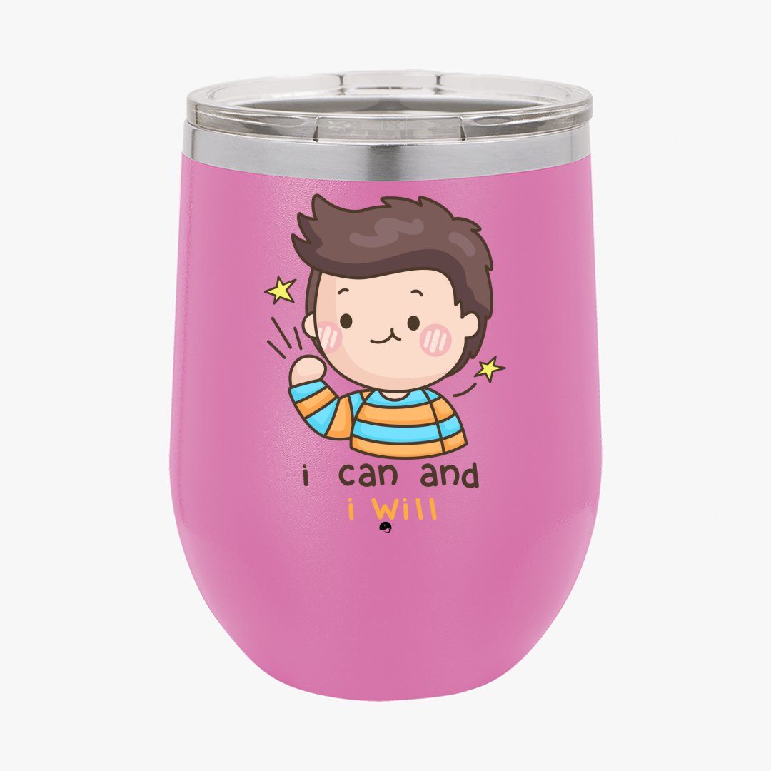 Wine Tumbler I Can And I Will