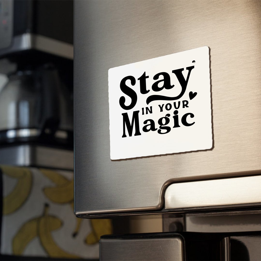 Magnets Stay In Your Magic