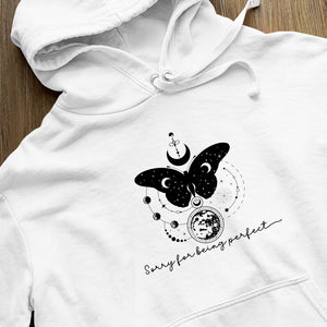 Hoodie Unisex Sorry For Being Perfect