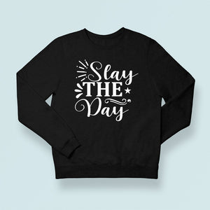 Sweatshirt Unisex Stay The Day