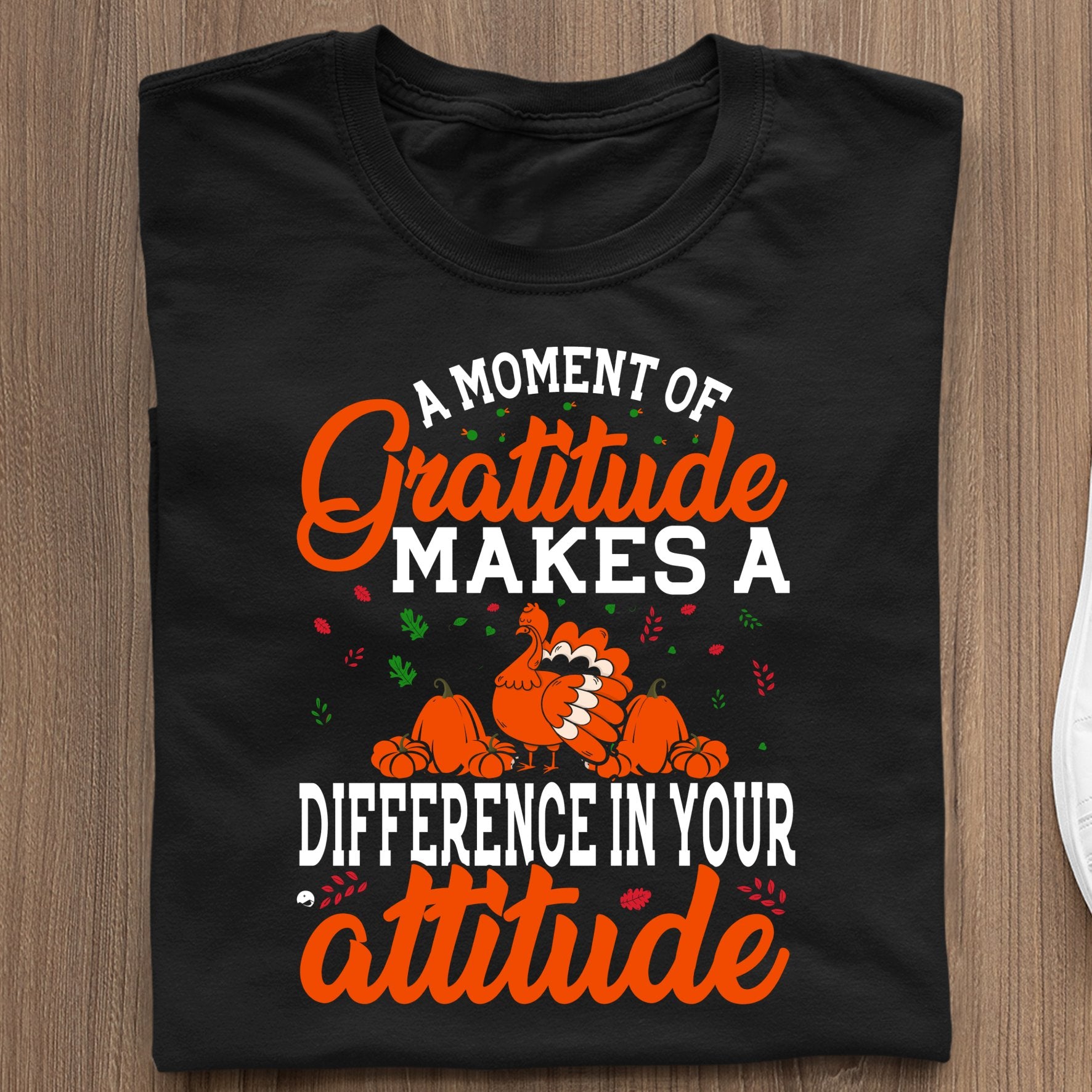 T-shirt Gratitude Makes A Difference