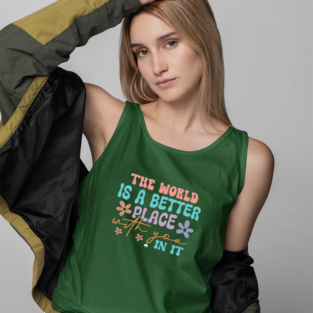 Unisex Jersey Tank The World Is A Better Place With You In It