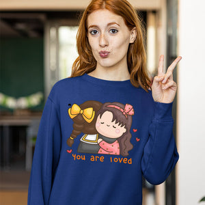 Sweatshirt Unisex You Are Loved