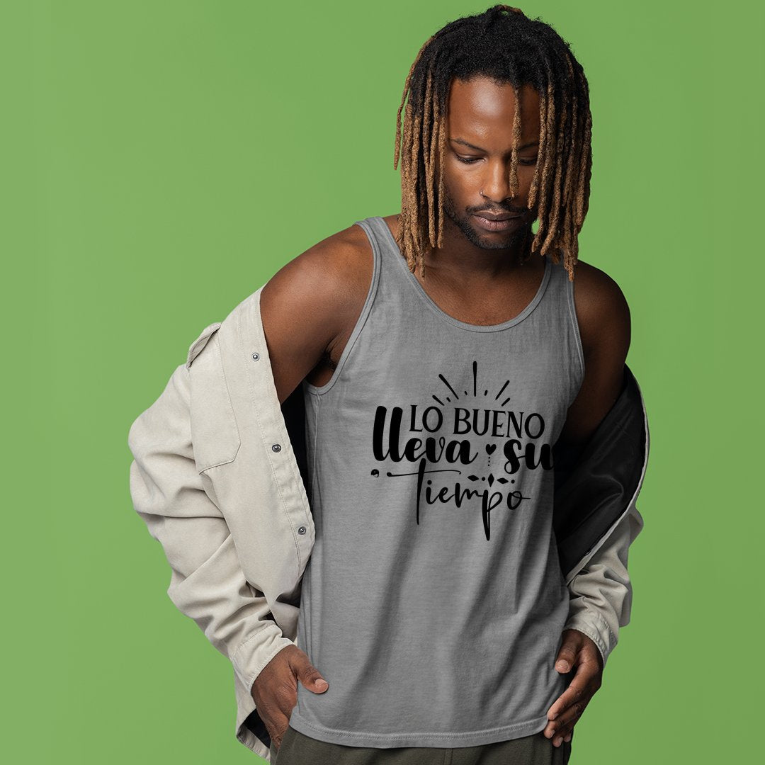 Unisex Jersey Tank Lo Bueno Lleva Su Tiempo