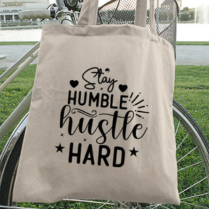 Tote Bag Stay Humble Hustle Hard