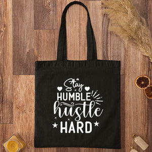 Tote Bag Stay Humble Hustle Hard