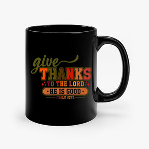 Mug Give Thanks To The Lord