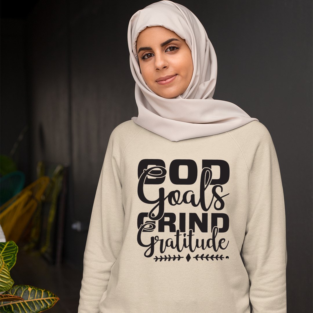 Sweatshirt Unisex God Goals Grind Gratitude