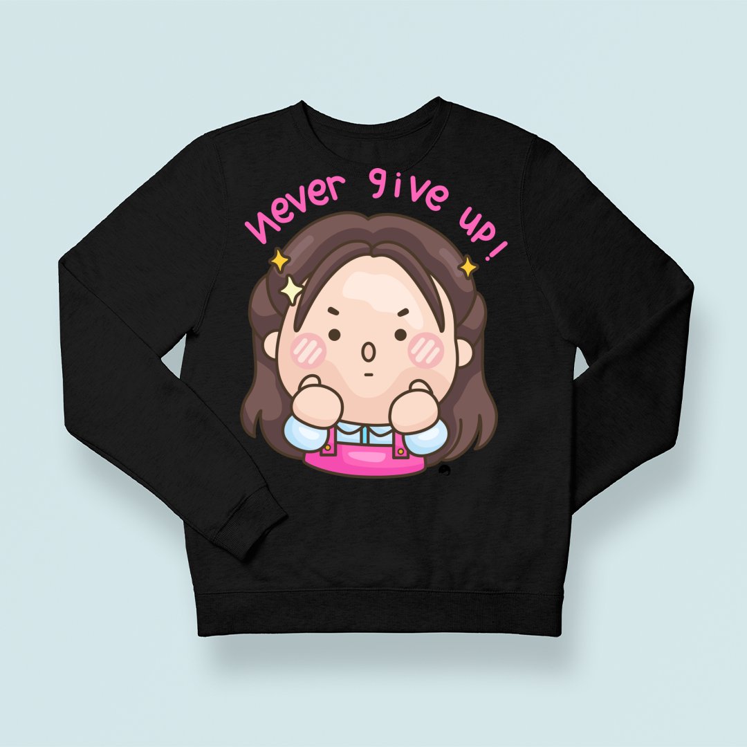 Sweatshirt Unisex Never Give Up