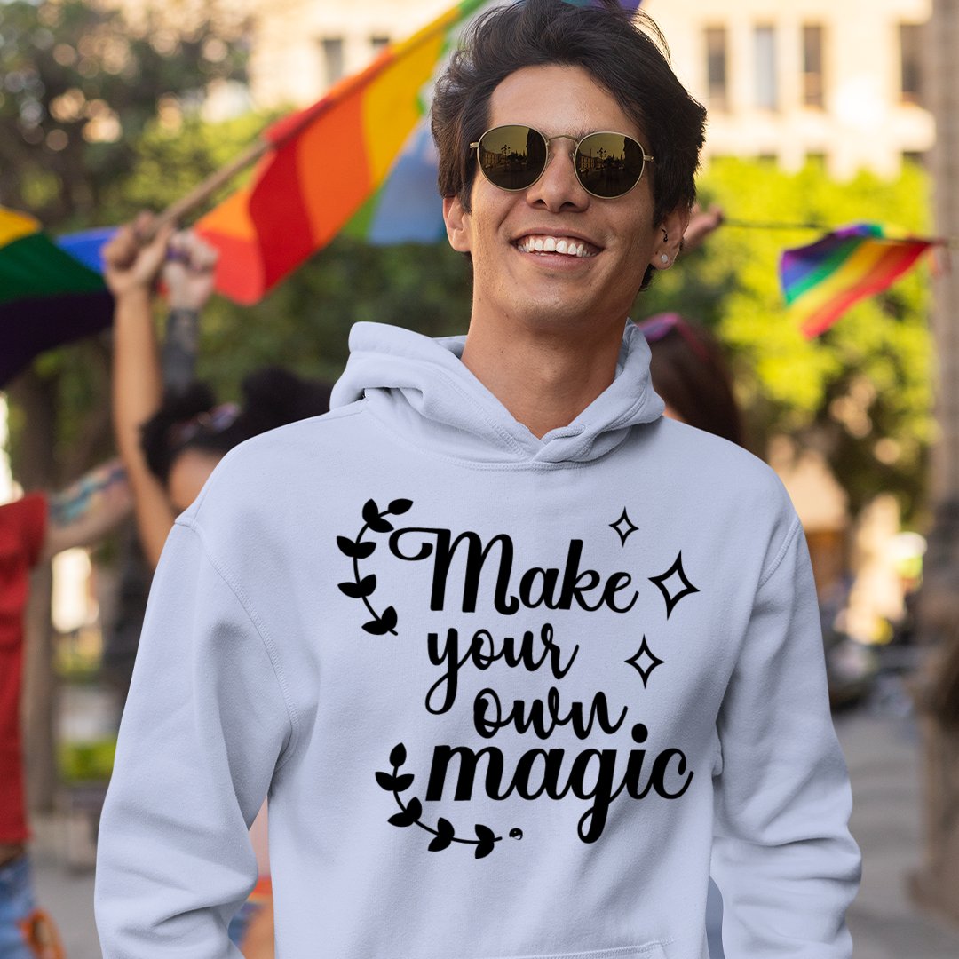 Hoodie Unisex Make Your Own Magic