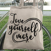 Tote Bag Love Yourself More