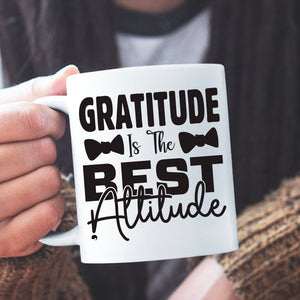 Mug Gratitude Is The Best Attitude