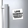 Magnets Love Yourself More