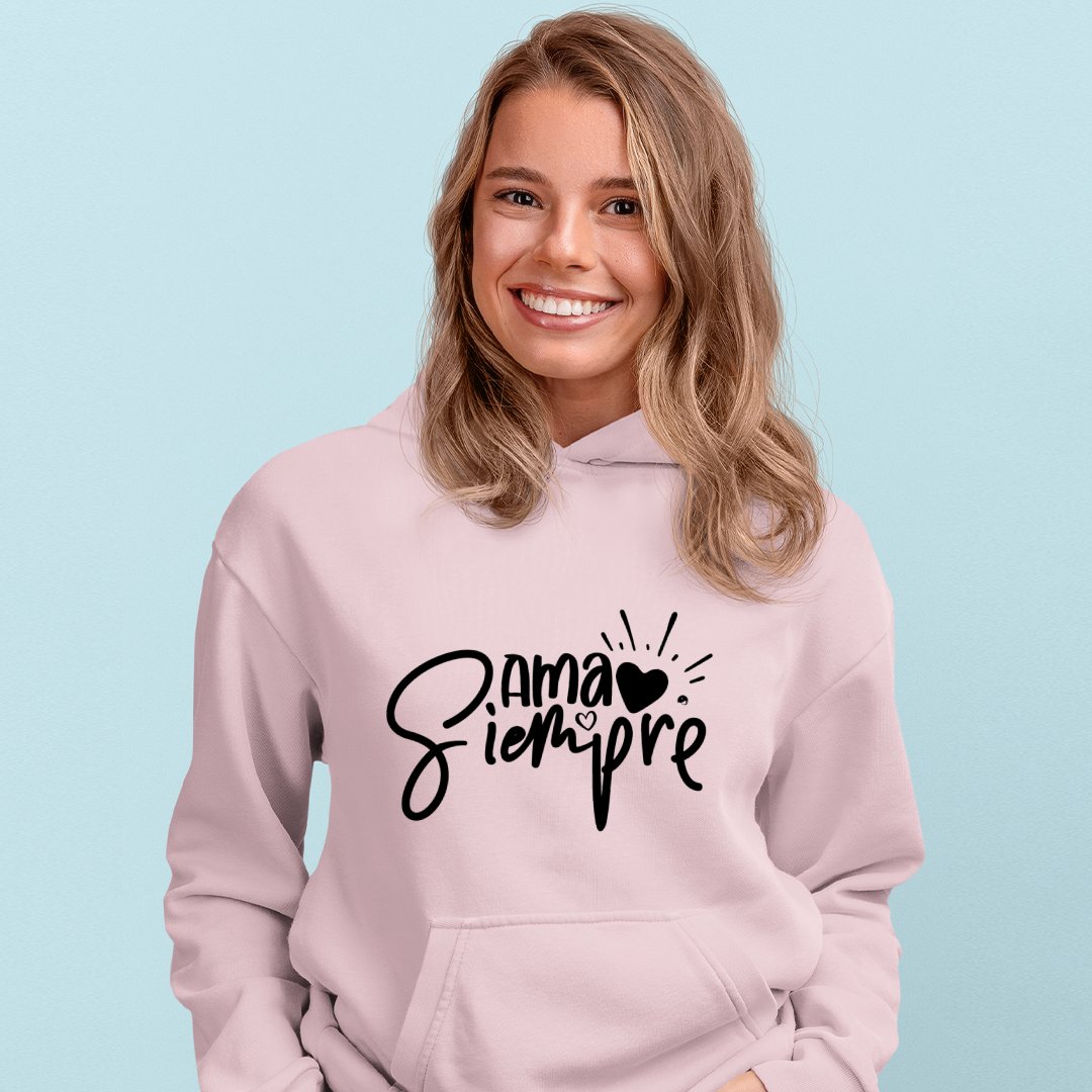 Hoodie Unisex Ama Siempre