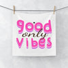 Face Towel Only Good Vibes