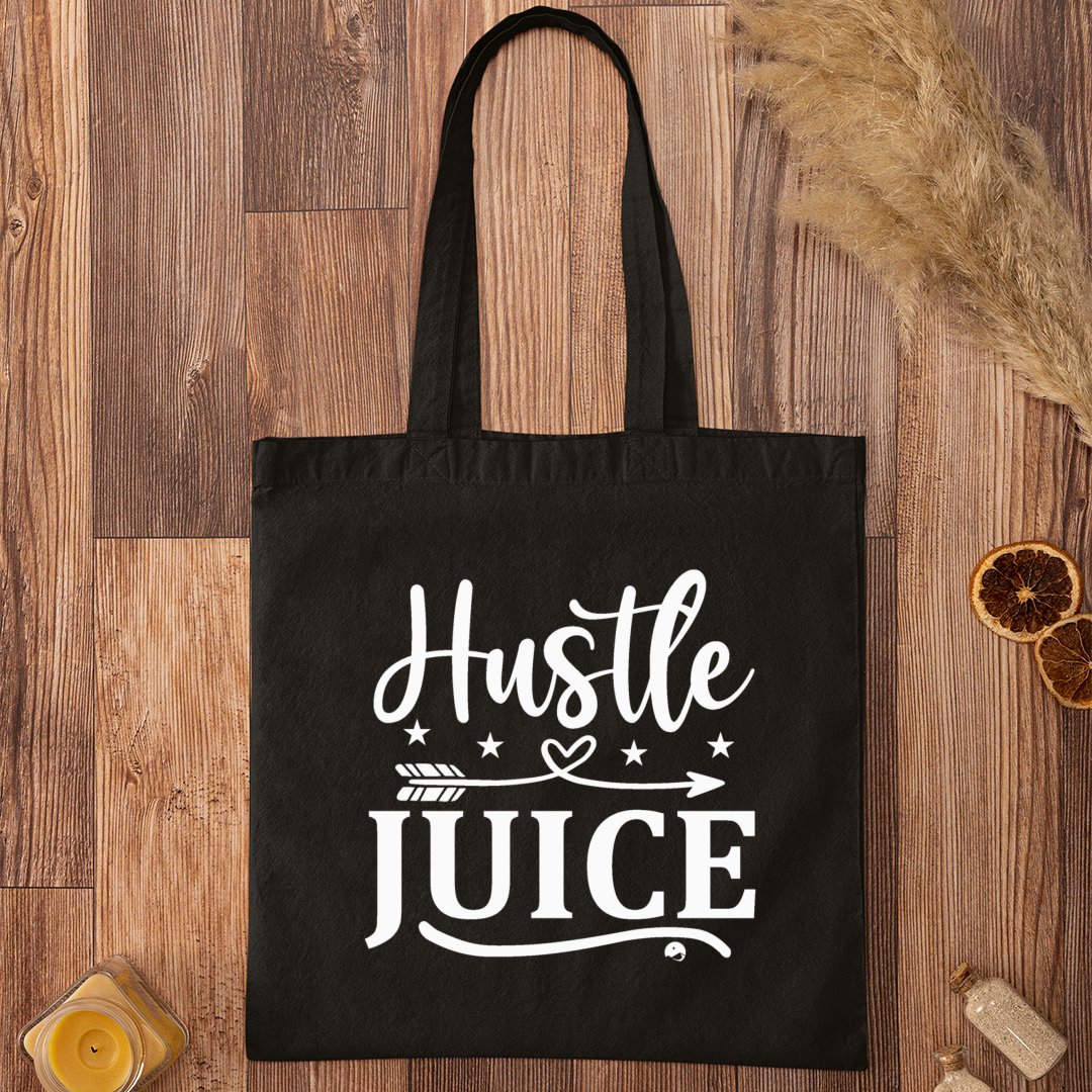 Tote Bag Hustle Juice