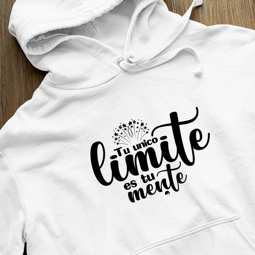 Hoodie Unisex Tu Unico Limite Es Tu Mente